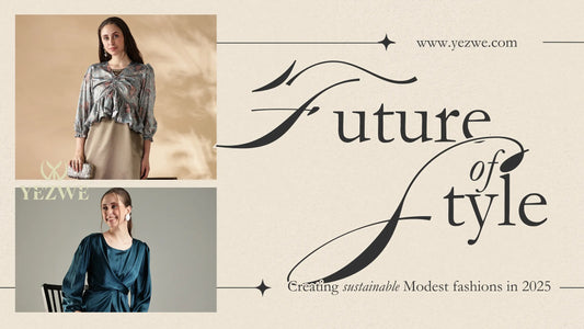Future of Style featuring sustainable style trends 2025 with custom modest fashion designs