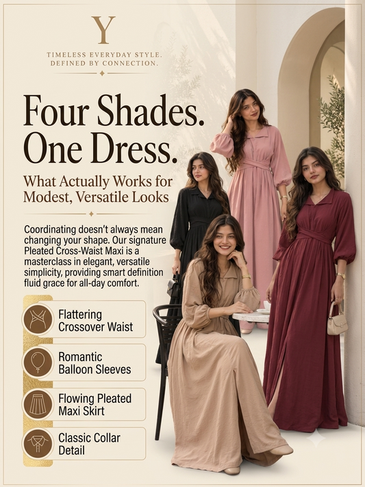 The Art of Everyday Modesty: Exploring the Cross-Waist Maxi in 4 Signature Shades